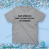 Dave Grohl Has Zero Children Outside His Marriage Unisex Shirt b