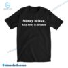 Money Is Fake Katy Perry Is Lifetimes Gifts For Music Lovers T-shirt a