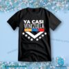 Ya Casi Venezuela Shirt b