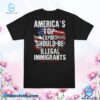 America's Top Export Should Be Illegal Immigrants Shirt-b FXTGLcm