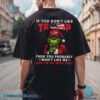 Grinch If You Don't Like Trump Then You Probably Won't Like Me And I'm Ok With That Shirt-b a4JNxpk