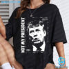 Donald Trump Not My President GBC T-Shirt