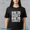 Her Body Her Choice Pro-choice T-shirt-b IRxzrng