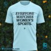 TOGETHXR New York Liberty Everyone Watches Women's Sports T-shirt-a NCLkjvY