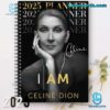I Am Celine Dion 2025 Planner Notebook-a 73aHy4O