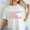 List Of Things I'm Not Ugly Broke Your Mate Unisex T-shirt JKTsYNO