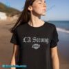 Los Angeles Kings Support LA Strong Collection T-Shirt-a dQRfIxF
