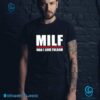 MILF Man I Love Fullham Unisex T-shirt-a 8sZyuHU