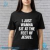 I Just Wanna Sit At The Feet Of Jesus Unisex T-shirt 9FeXJkz
