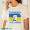 Zelensky This Is What A Real Leader Looks Like Ukraine Flag Unisex T-shirt-a 5m61iSh