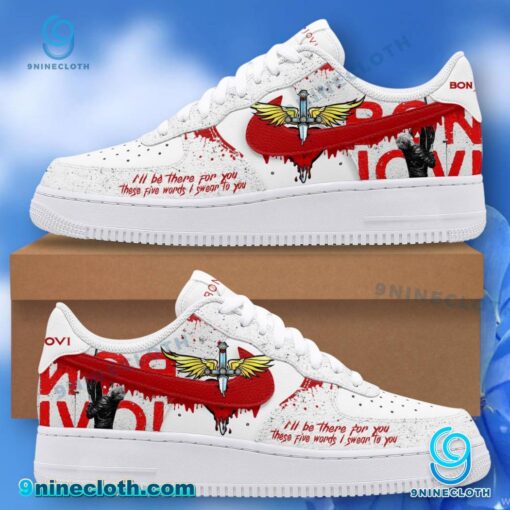 Bon Jovi I'll Be There For You These Five Words I Swear To You Air Force Shoes Zd4Gokz