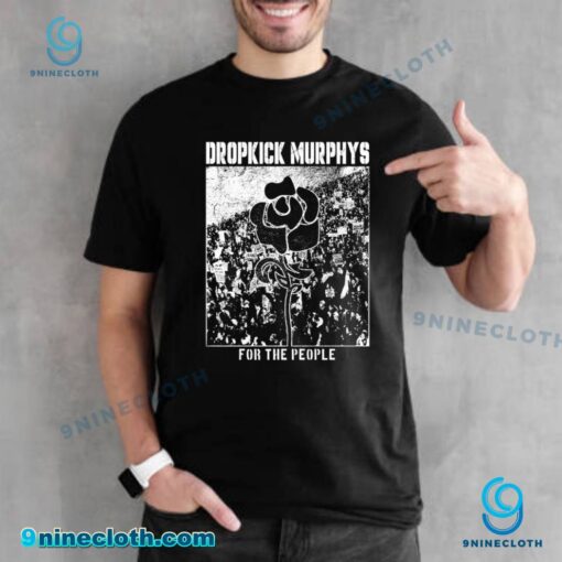 Dropkick Murphys For The People Unisex T-shirt KIWQax0