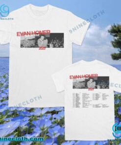 Evan Honer Live On Tour 2025 Unisex T-shirt 4Wnm251