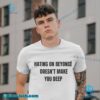 Hating On Beyoncé Doesnt Make You Deep Unisex T-shirt-b zjwEGUk