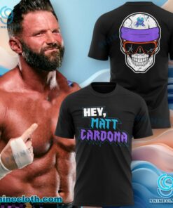 Hey Matt Cardona T-shirt, Hoodie 1qMQJnB