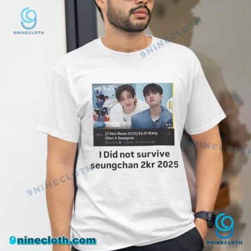 I Did Not Survive Seungchan 2kr 2025 Bang Chang X Seungmin Unisex T-shirt m2rKVQS