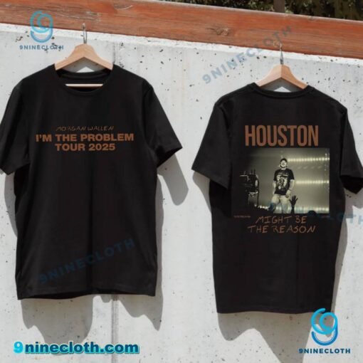 Morgan Wallen I'm The Problem Tour 2025 Houston Event June 21 Unisex T-shirt l0yihTb
