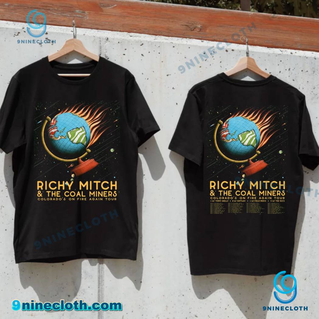 Richy Mitch And The Coal Miners Colorado On Fire Again Tour 2025 T-shirt Rt4z6HW