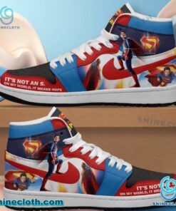 Superman It's Not An S. On My World It Means Hope Air Jordan High Top Shoes ULkia0Q