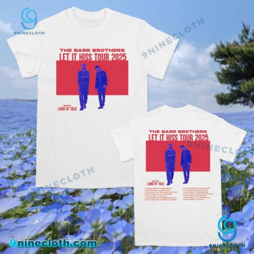 The Barr Brothers Let It Hiss Tour 2025 Unisex T-shirt 32Tr6Db