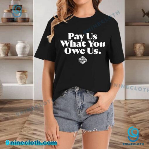 WNBPA Pay Us What You Owe Us T-shirt nP3jEAO