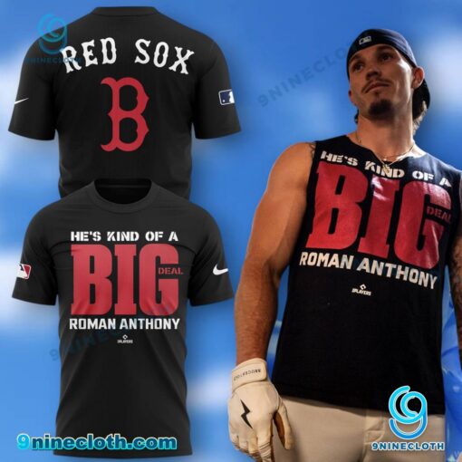 Boston Red Sox He's Kind Of A Big Deal Roman Anthony T-shirt VIE7k3a