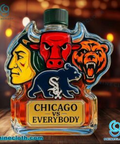 Chicago Sports Teams Chicago Vs Everybody Custom Whiskey Bottle R5UqxaA