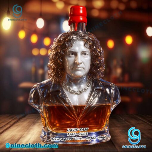 David Kaff 1946-2025 Have A Good Time All The Time Custom Whiskey Bottle SypEQg8