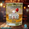 Pennywise When You're Here With Me You're Float Too Whiskey Glass zB2FMIf
