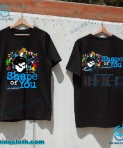 Shape Of You The Music Of Ed Sheeran Tour Dates 2026 T-shirt uMSsC7k