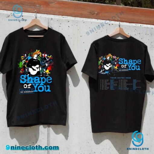 Shape Of You The Music Of Ed Sheeran Tour Dates 2026 T-shirt uMSsC7k