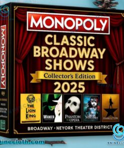 Classic Broadway Shows Collector's Edition 2025 Monopoly I2dbPyt