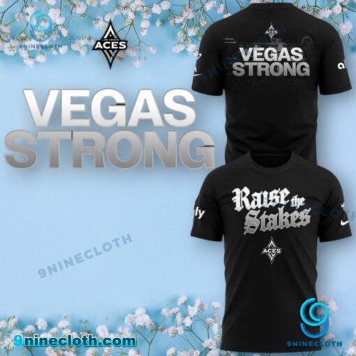 Las Vegas Acesraise The Stakes Vegas Strong Shirt Y1S9Bvt
