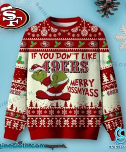 San Francisco 49ers Grinch Merry Kissmyass Ugly Christmas Sweater JSp3Dri