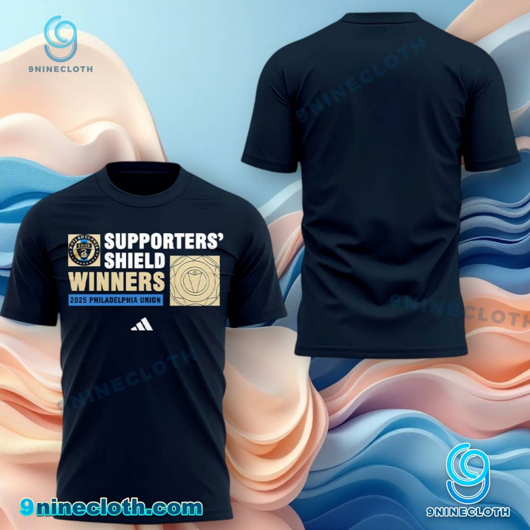 Supporters Shield Winners 2025 Philadelphia Union T-shirt-a qbhUXj5