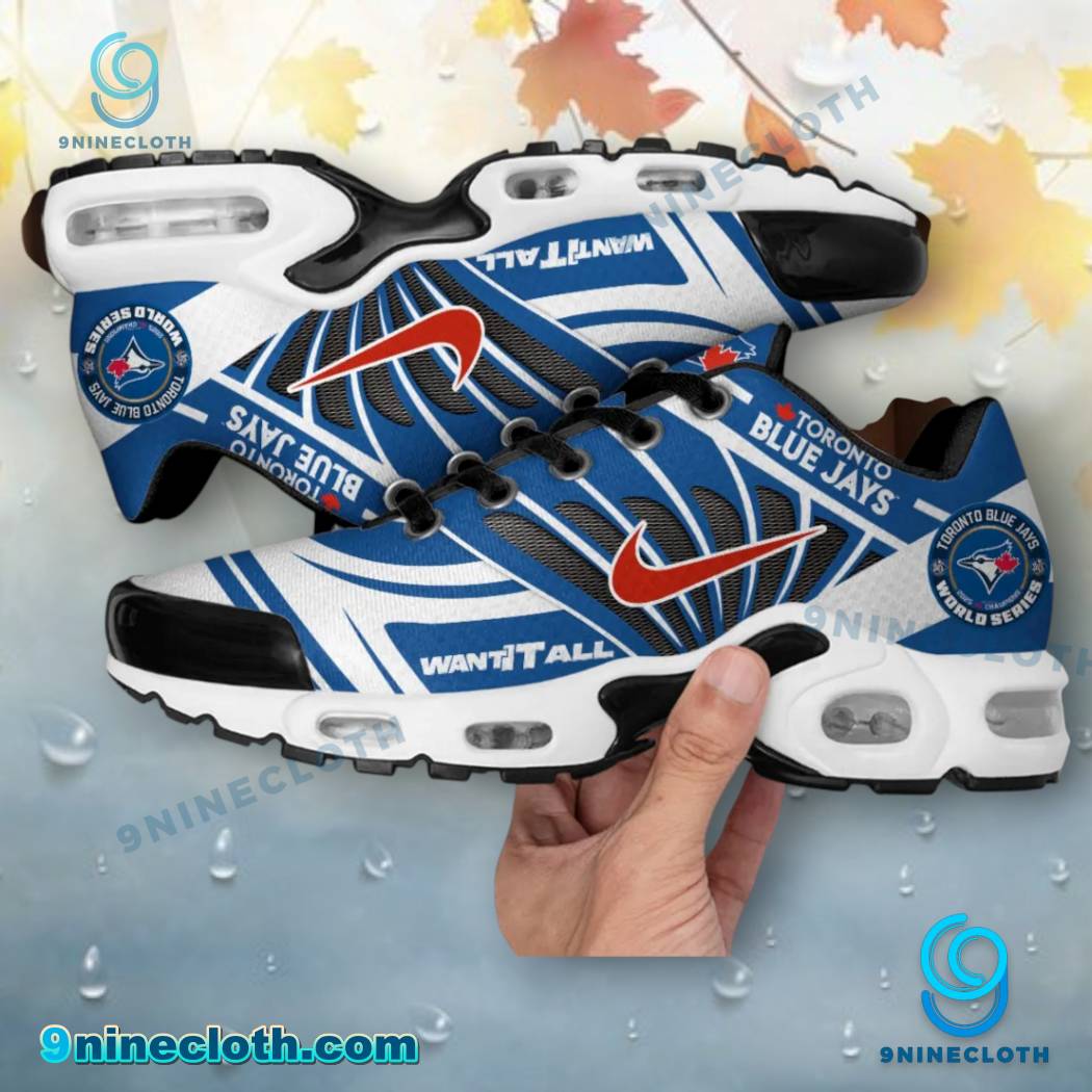Toronto Blue Jays World Series 2025 Want It All Air Max Plus Shoes-a OUID1tT