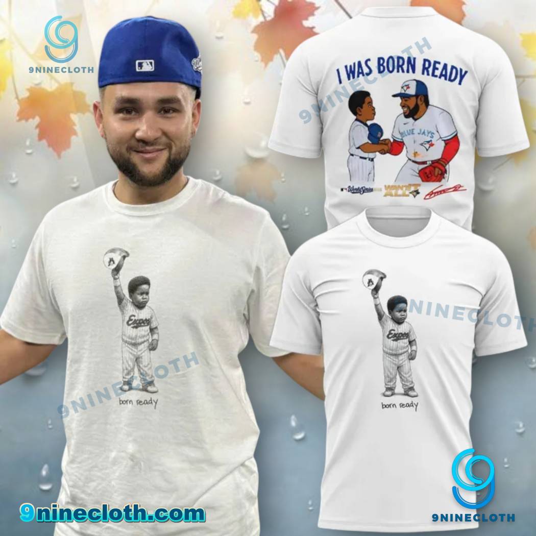 Vladimir Guerrero Jr Born Ready T-shirt WC6qin7
