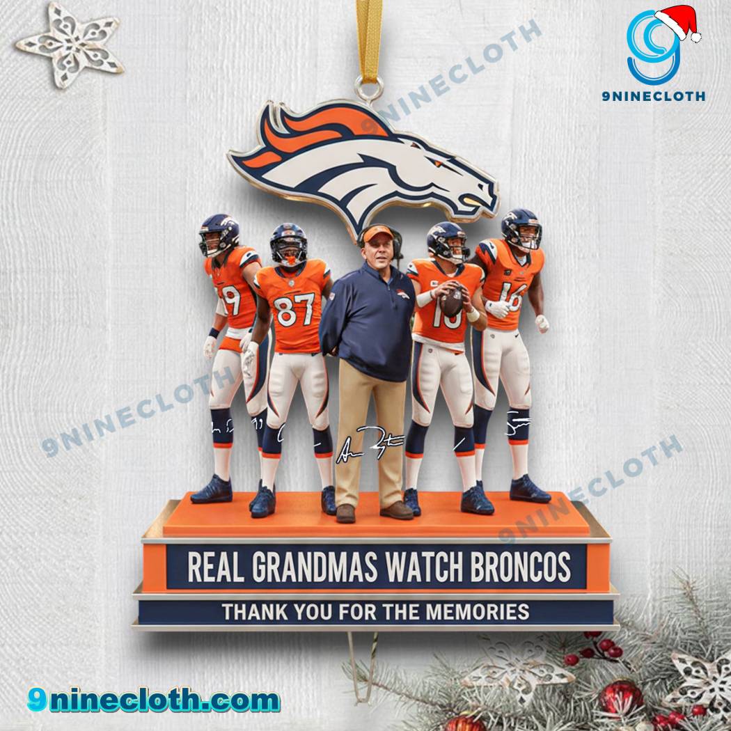 Real Grandmas Watch Broncos Thank You For The Memories gxrozCD