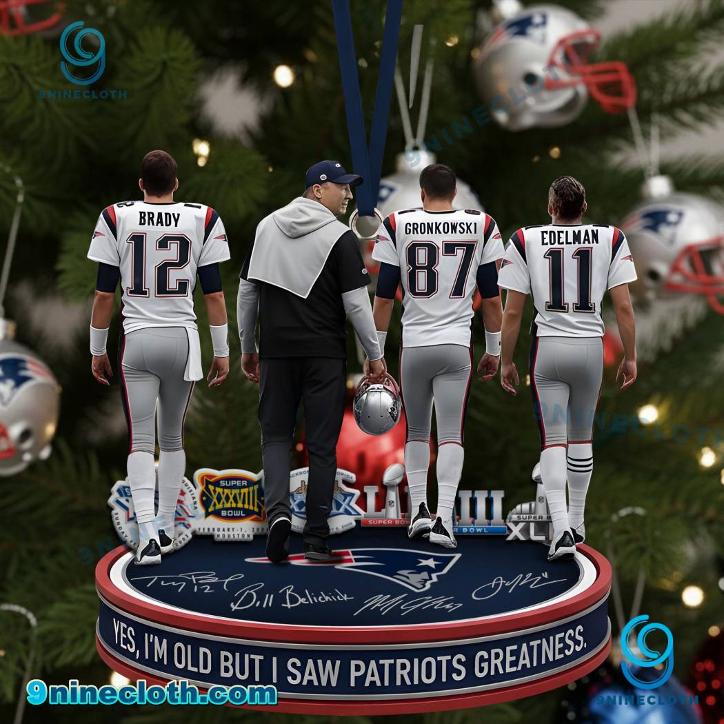 Yes I'm Old But I Saw Patroits Greatness Ornament AStlij1