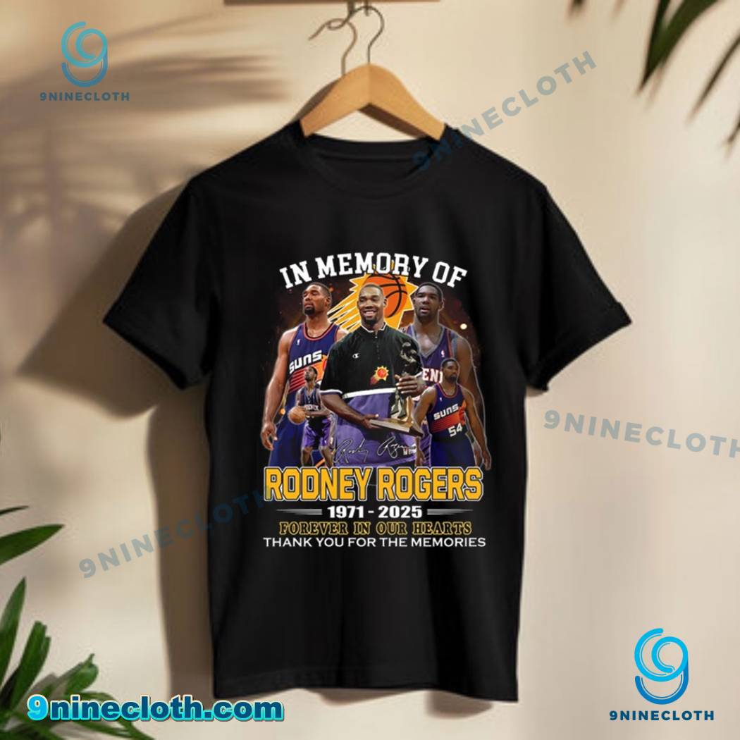 In Memory Of Rodney Rogers 1971-2025 Forever In Our Hearts T-shirt-a lU4gq7A
