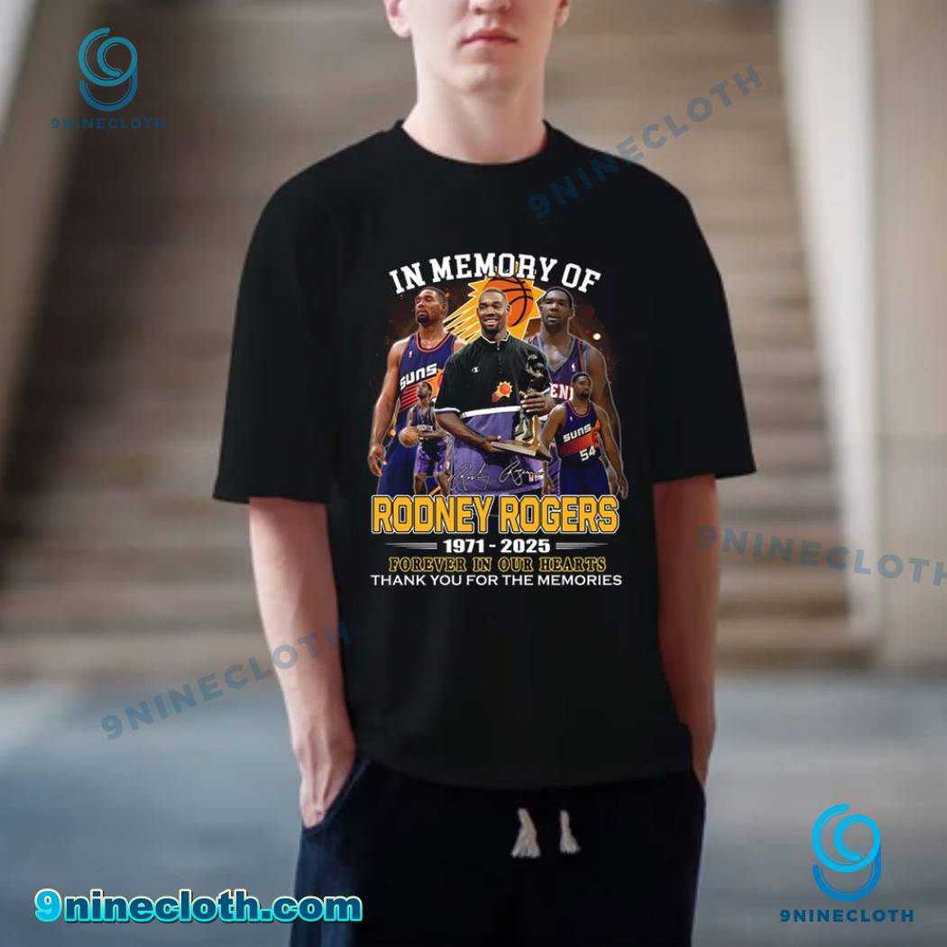 In Memory Of Rodney Rogers 1971-2025 Forever In Our Hearts T-shirt Ci4M3IQ