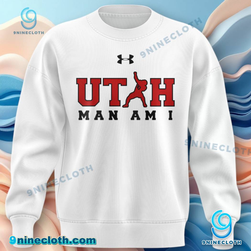 Utah Football Coach Kyle Whittingham Utah Man Am I Sweatshirt-a cT0bIdF