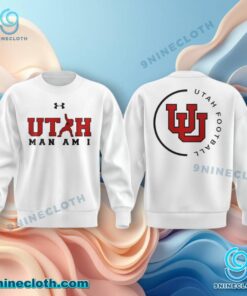 Utah Football Coach Kyle Whittingham Utah Man Am I Sweatshirt 8YODxcA